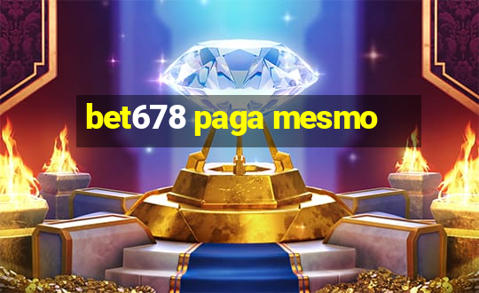 bet678 paga mesmo