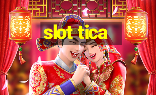 slot tica