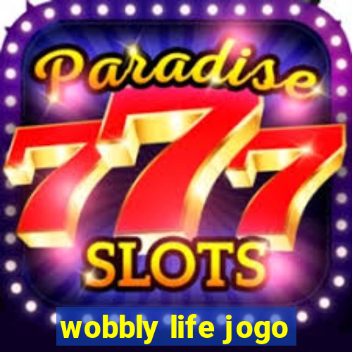 wobbly life jogo