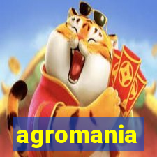 agromania