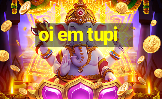 oi em tupi