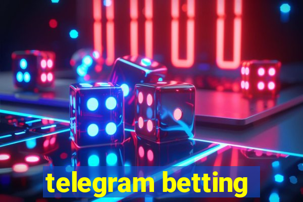 telegram betting