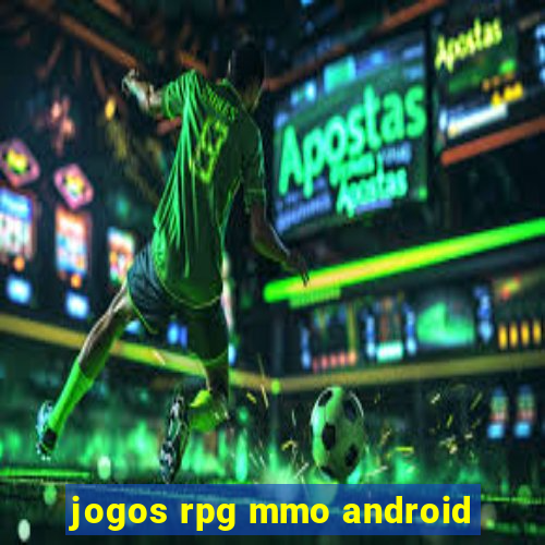 jogos rpg mmo android