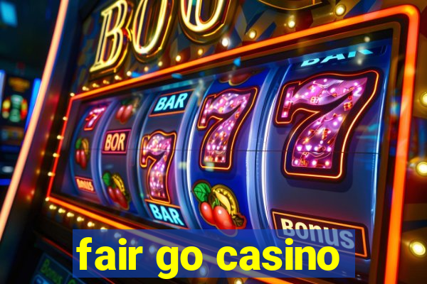 fair go casino