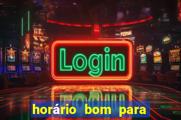 horário bom para jogar fortune dragon