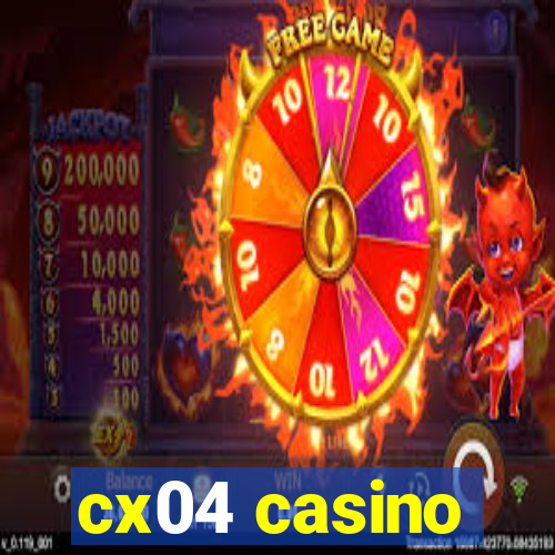 cx04 casino