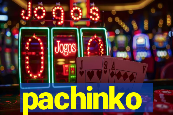 pachinko