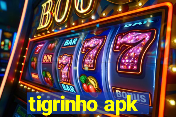 tigrinho apk