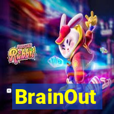 BrainOut