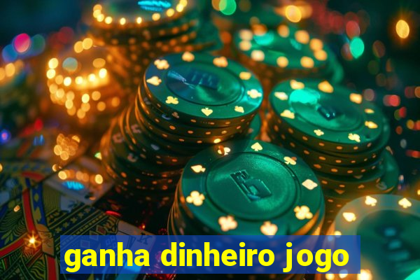 ganha dinheiro jogo