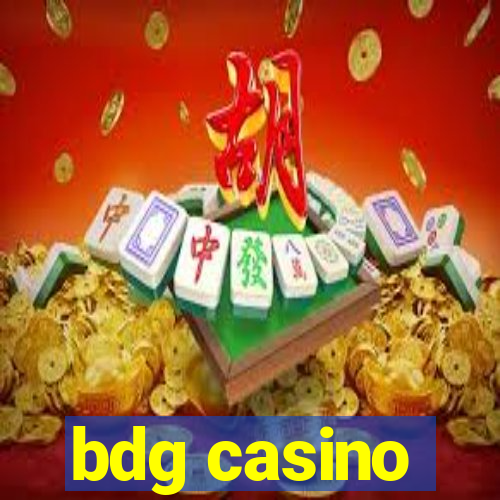 bdg casino