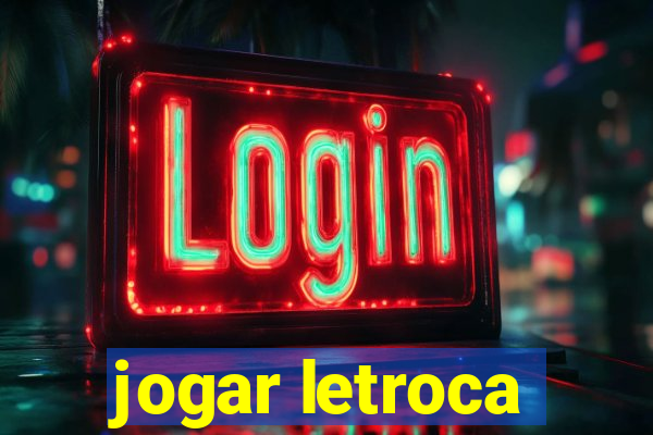 jogar letroca