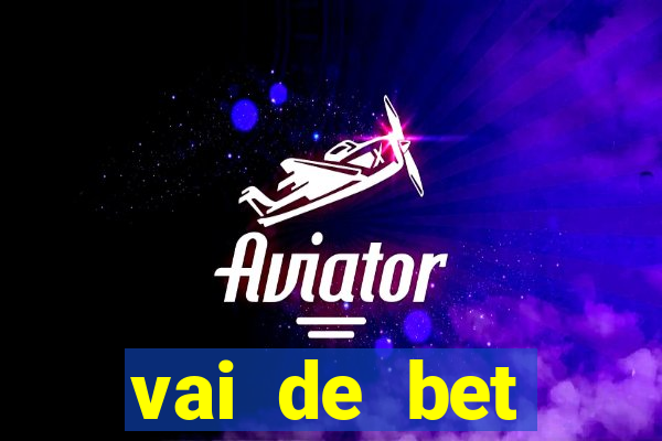 vai de bet gusttavo lima app