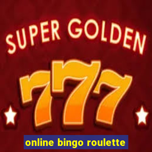 online bingo roulette