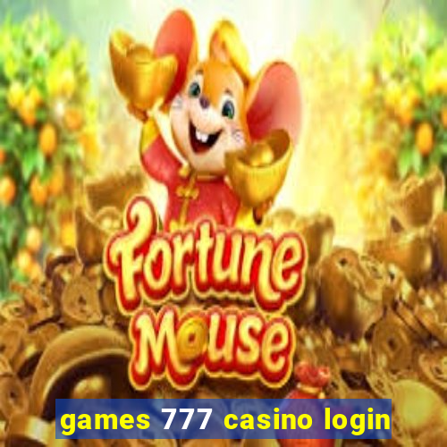 games 777 casino login