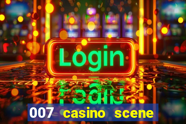 007 casino scene pierce brosnan