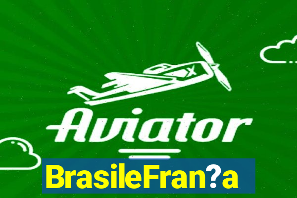 BrasileFran?a