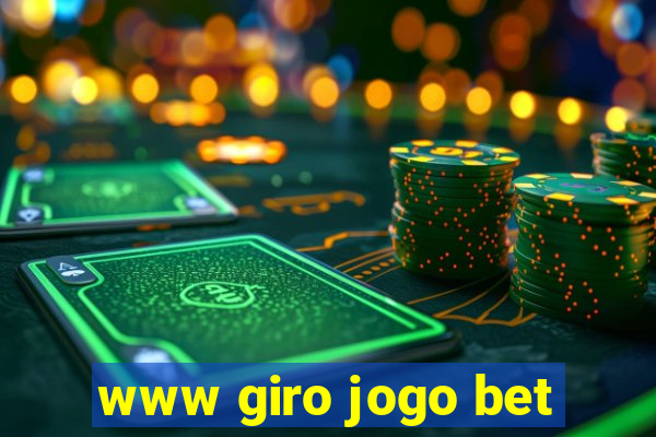 www giro jogo bet