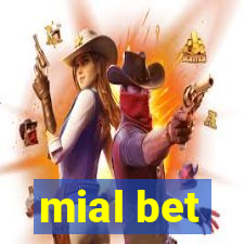 mial bet