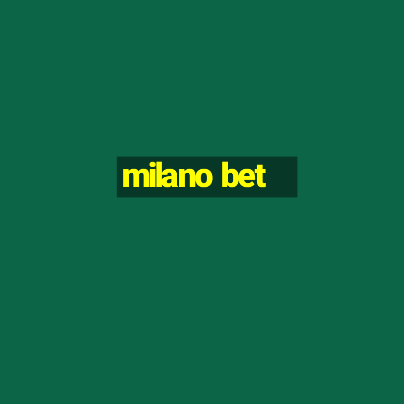 milano bet