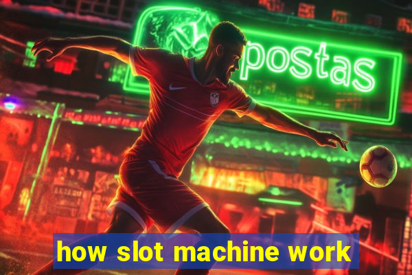 how slot machine work