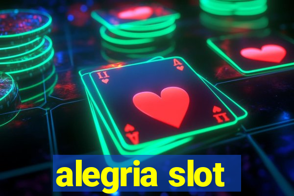 alegria slot