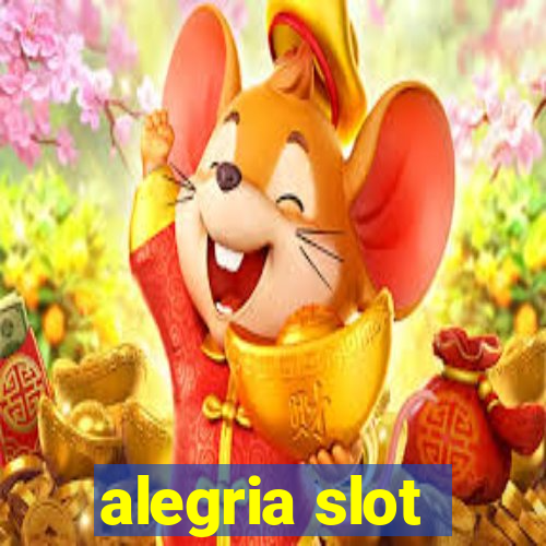 alegria slot