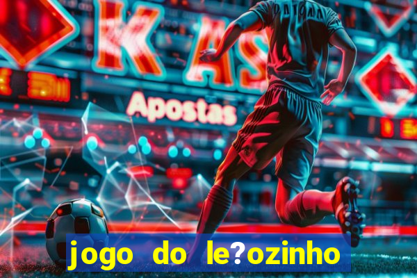 jogo do le?ozinho que ganha dinheiro