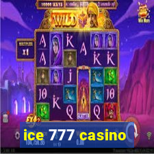 ice 777 casino