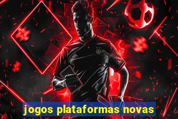 jogos plataformas novas