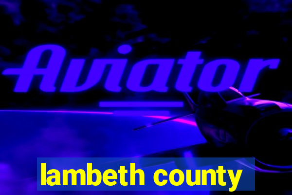 lambeth county