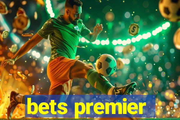 bets premier