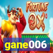 gane006