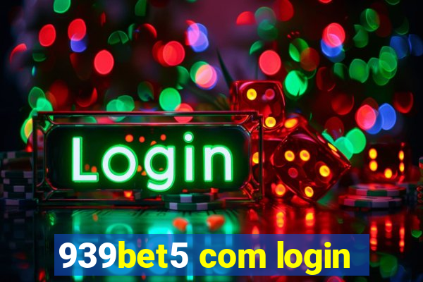 939bet5 com login