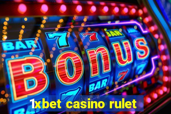 1xbet casino rulet