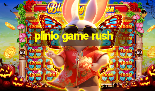 plinio game rush