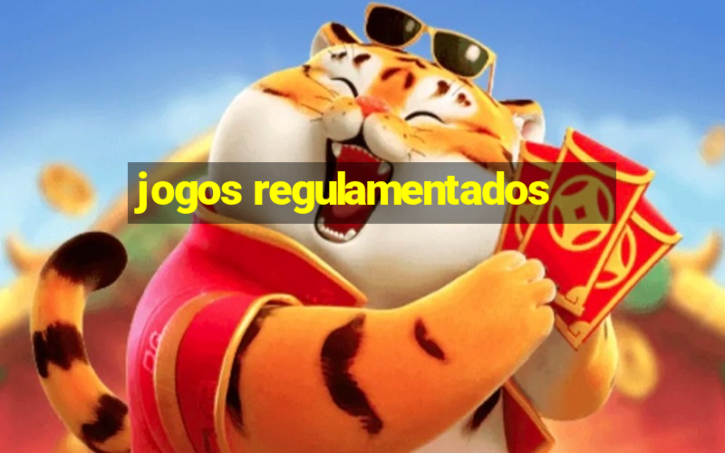 jogos regulamentados