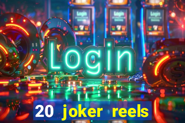 20 joker reels slot online