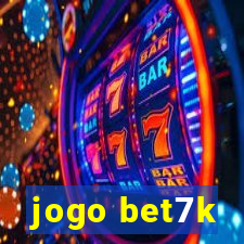 jogo bet7k