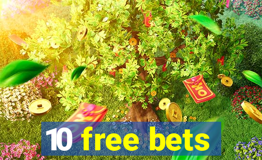 10 free bets