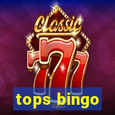 tops bingo