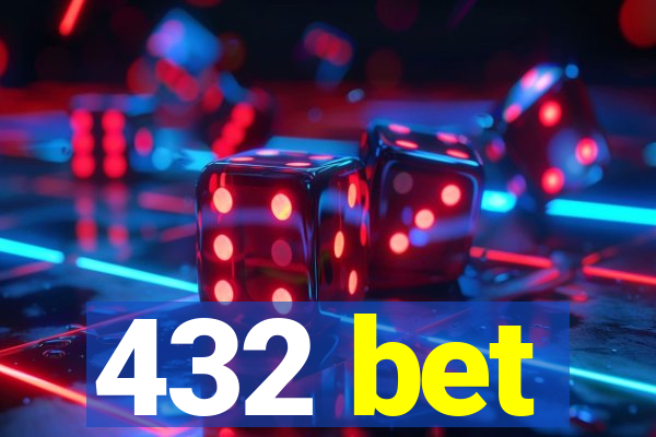 432 bet