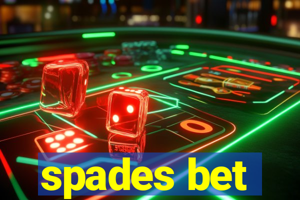 spades bet