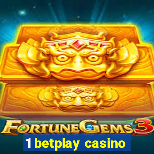 1 betplay casino