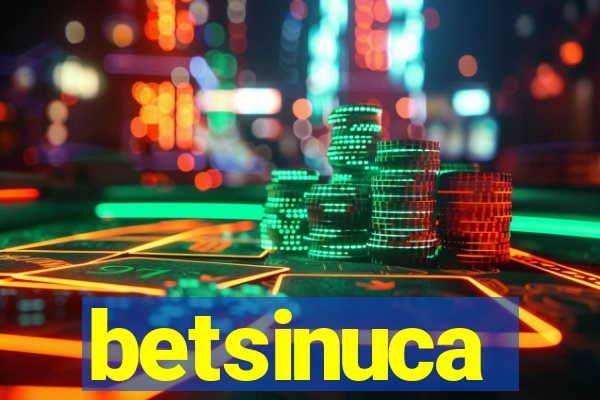 betsinuca