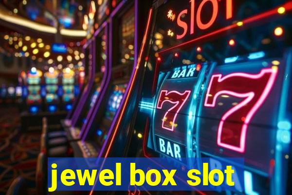 jewel box slot