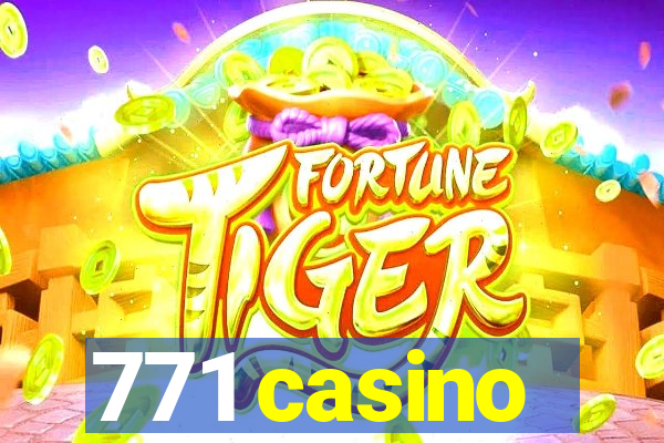 771 casino