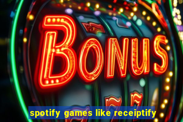 spotify games like receiptify