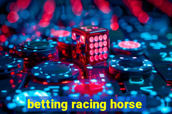 betting racing horse