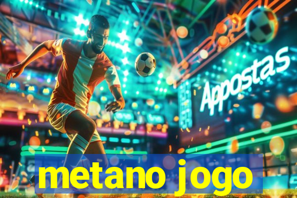 metano jogo